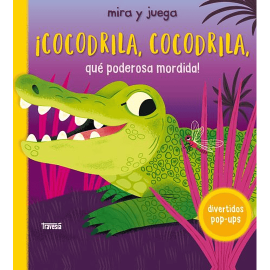 Mira Y Juega Cocodrila Cocodrila Que Poderosa Mordida 