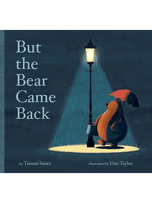 But The Bear Came Back