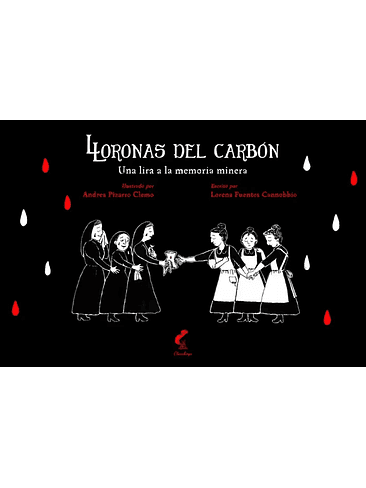Lloronas Del Carbon Una Lira A La Memoria Minera 1