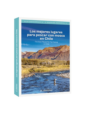 Los Mejores Lugares Para Pescar Con Mosca En Chile