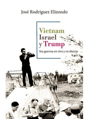 Vietnam Israel Y Trump