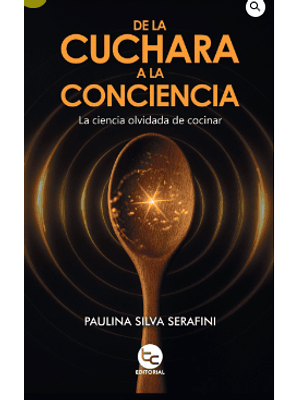 De La Cuchara A La Conciencia