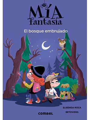 Mia Fantasia 6 El Bosque Embrujado