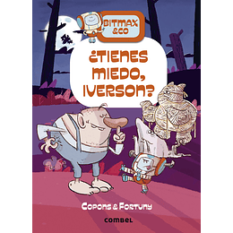 Bitmax & Co 11 Tienes Miedo Iverson