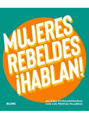 Mujeres Rebeldes Hablan