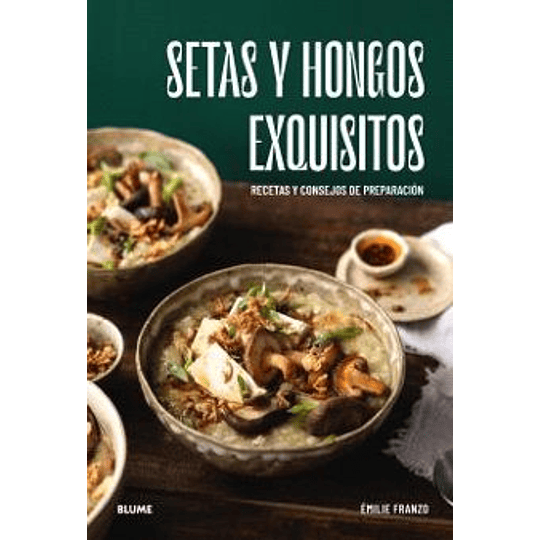 Setas Y Hongos Exquisitos