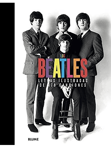 Beatles, Los. Letras Ilustradas De 178 Canciones 1