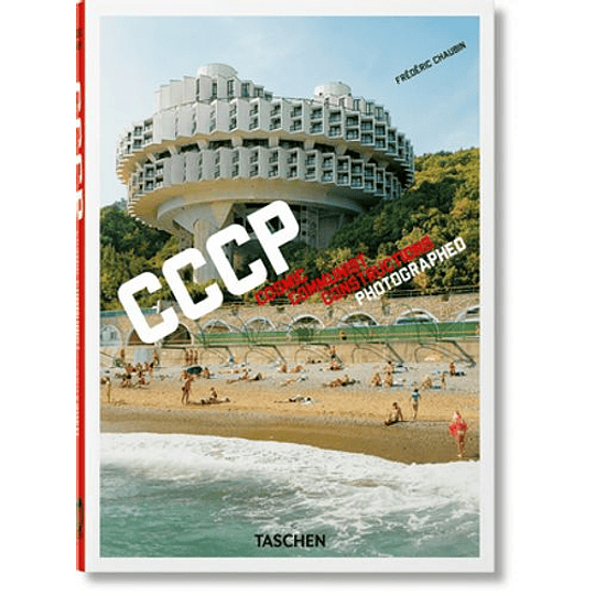 Cccp Cosmic Communist Constructions Photographed