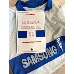 Heroica Cruzada Del 93, La