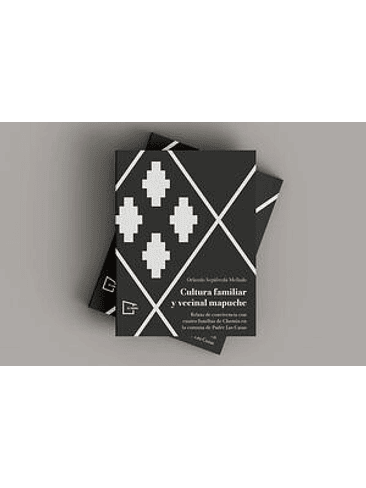 Cultura Familiar Y Vecinal Mapuche 1