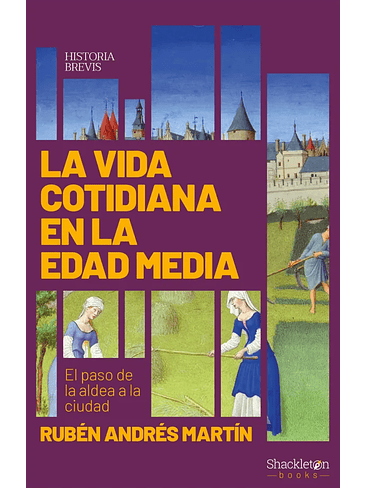 La Vida Cotidiana En La Edad Media 1