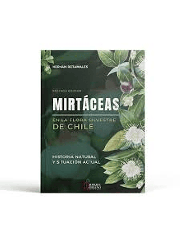 Mirtaceas En La Flora Silvestre De Chile 1