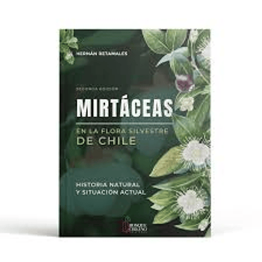 Mirtaceas En La Flora Silvestre De Chile