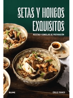 Setas Y Hongos Exquisitos