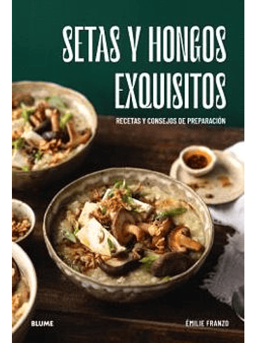 Setas Y Hongos Exquisitos 1
