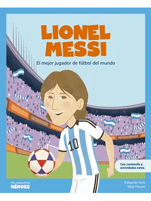 Mis Pequeños Heroes Lionel Messi