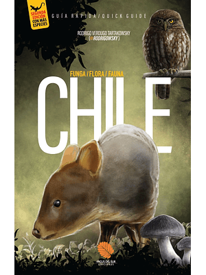 Guia Rapida Funga Flora Fauna De Chile Actualizada