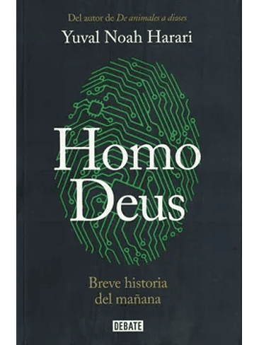 Homo Deus Breve Historia Del Mañana 1