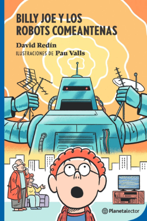 Billy Joe Y Los Robots Comeantenas 1