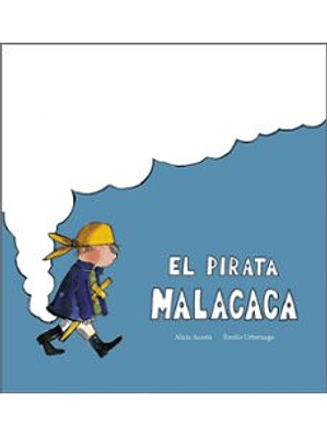 Pirata Malacaca, El