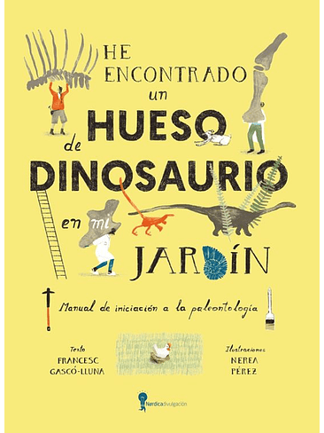 He Encontrado Un Hueso De Dinosaurio En Mi Jardin 1