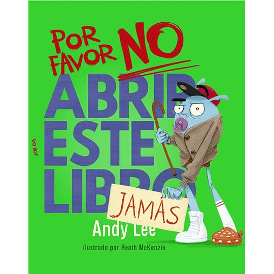Por Favor No Abrir Este Libro Jamas