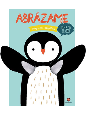 Abrazame Pequeño Pinguino (Titere De Dedo)