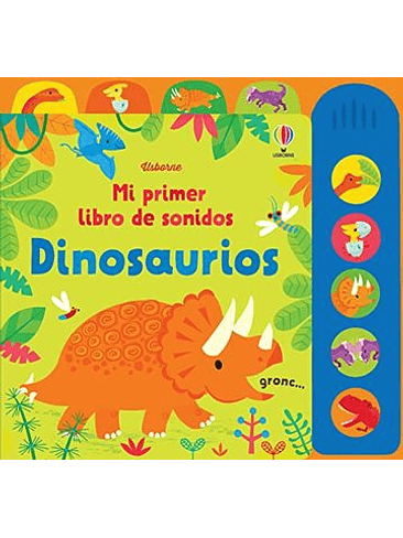 Mi Primer Libro De Sonidos. Dinosaurios 1