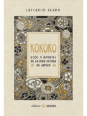 Kokoro. Ecos Y Apuntes De La Vida Intima De Japon