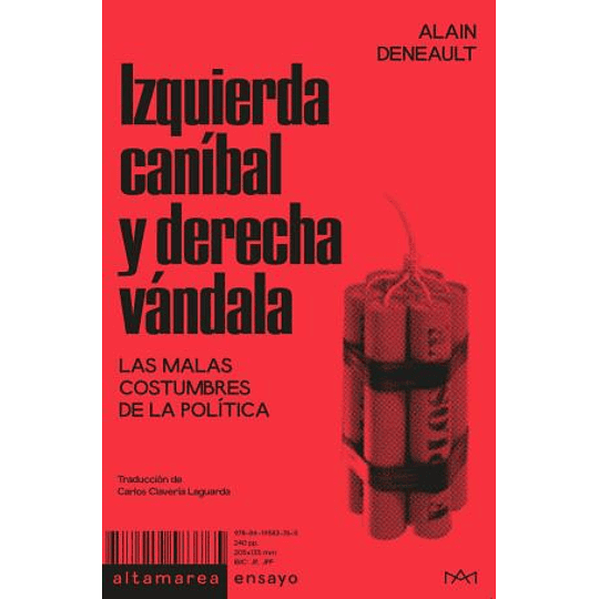 Izquierda Canibal Y Derecha Vandala