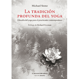 Tradicion Profunda Del Yoga, La