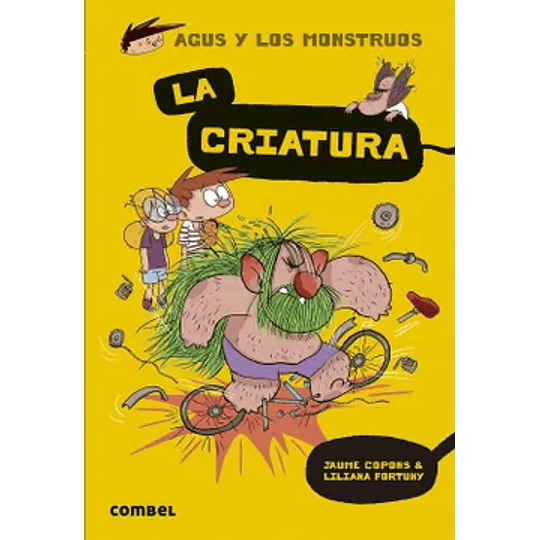 Agus Y Los Monstruos 18 La Criatura