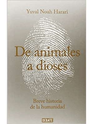 Sapiens De Animales A Dioses  
