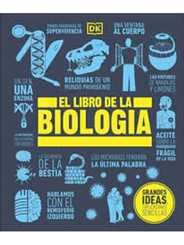 Grandes Ideas El Libro De La Biologia 1