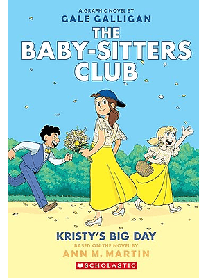 The Baby Sitters Club 6 Kristys Big Day