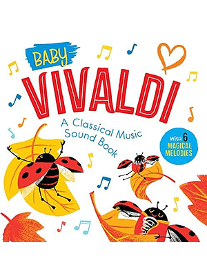 A Classical Music Sound Book. Baby Vivaldi (Bb)