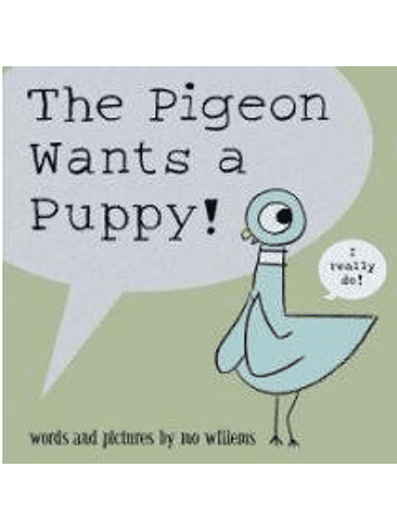 The Pigeon Wants A Puppy 1