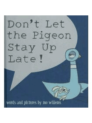 Dont Let The Pigeon Stay Up Late