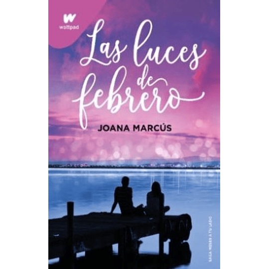 Meses A Tu Lado 4 Las Luces De Febrero 