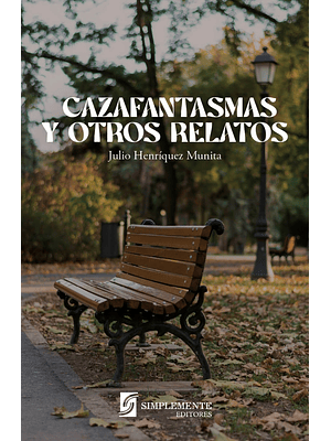 Cazafantasmas Y Otros Relatos