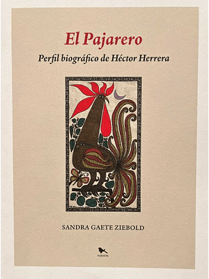 Pajarero Perfil Biografico De Hector Herrera, El