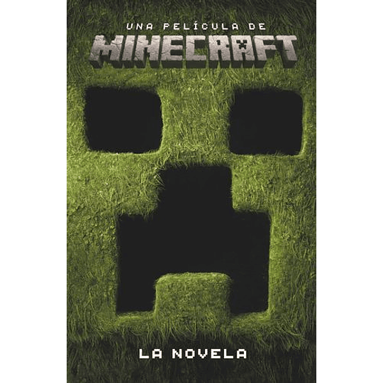 Una Pelicula De Minecraft. La Novela