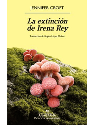 Extincion De Irena Rey, La