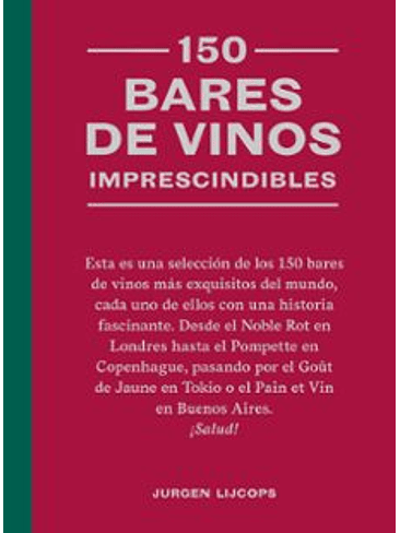150 Bares De Vinos Imprescindibles 1