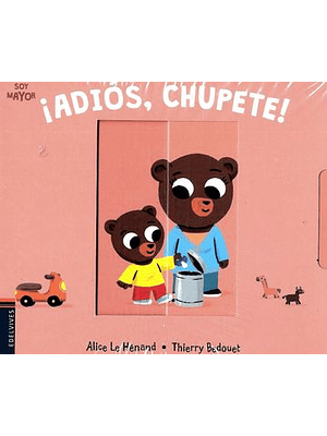 Soy Mayor Adios Chupete (Bb)