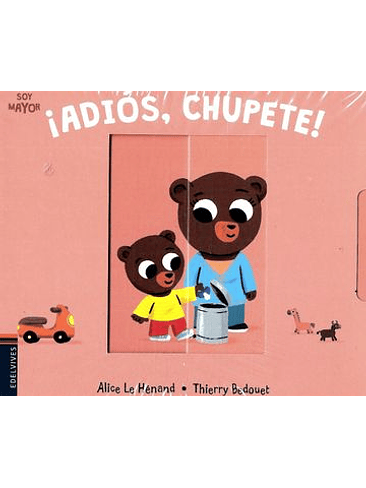 Soy Mayor Adios Chupete (Bb) 1