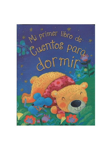 Mi Primer Libro De Cuentos Para Dormir 1