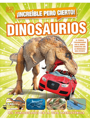 Increible Pero Cierto Dinosaurios