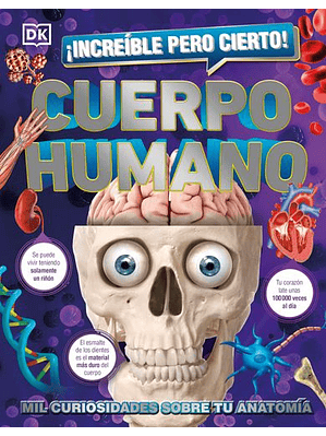 Increible Pero Cierto El Cuerpo Humano