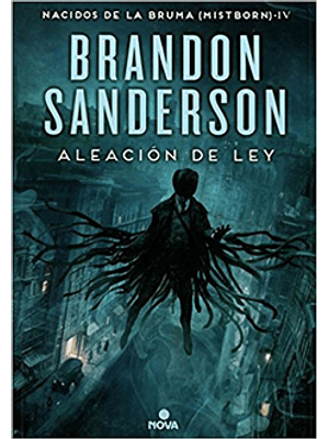 Nacidos De La Bruma 4 Aleacion De Ley